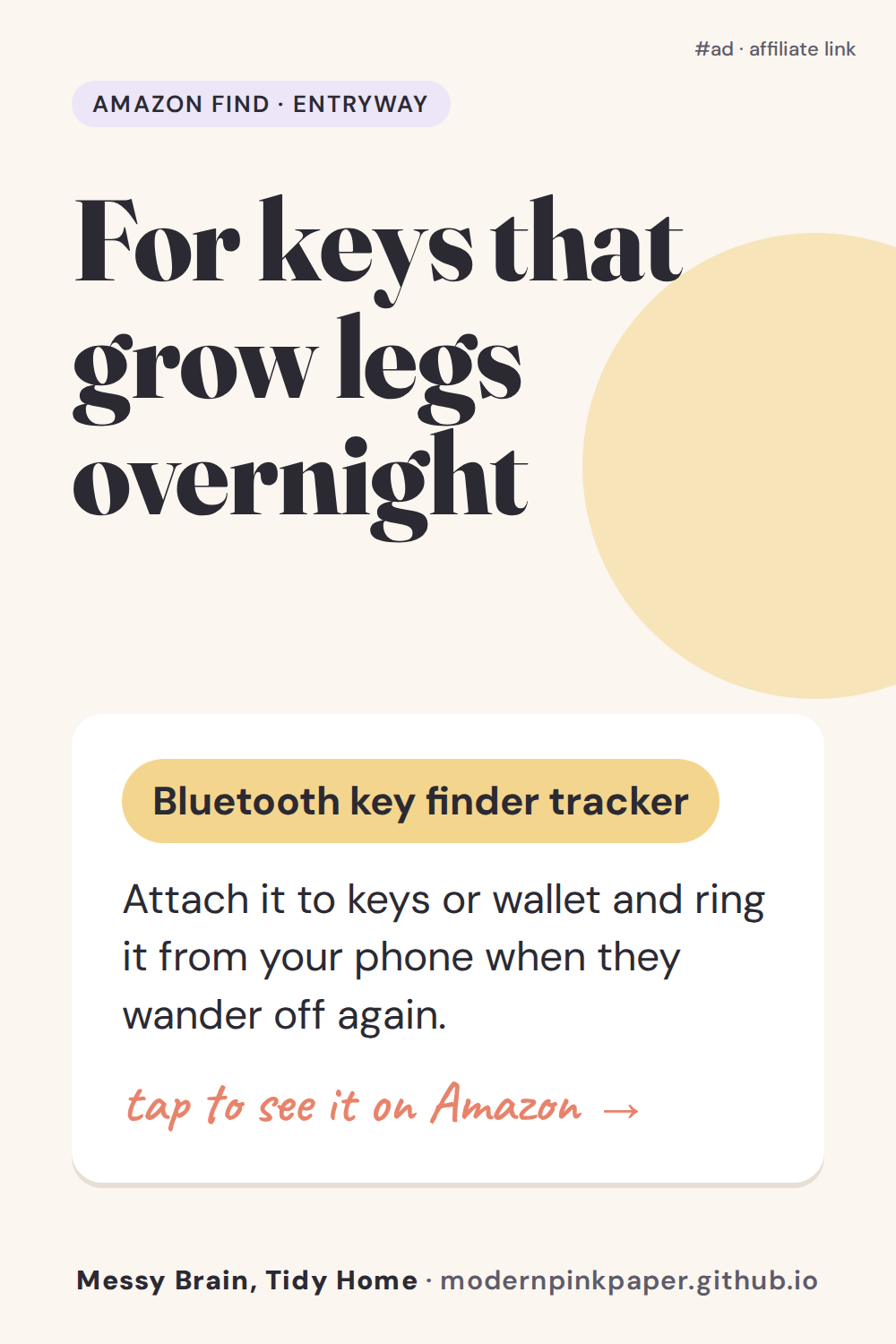 For keys that grow legs overnight